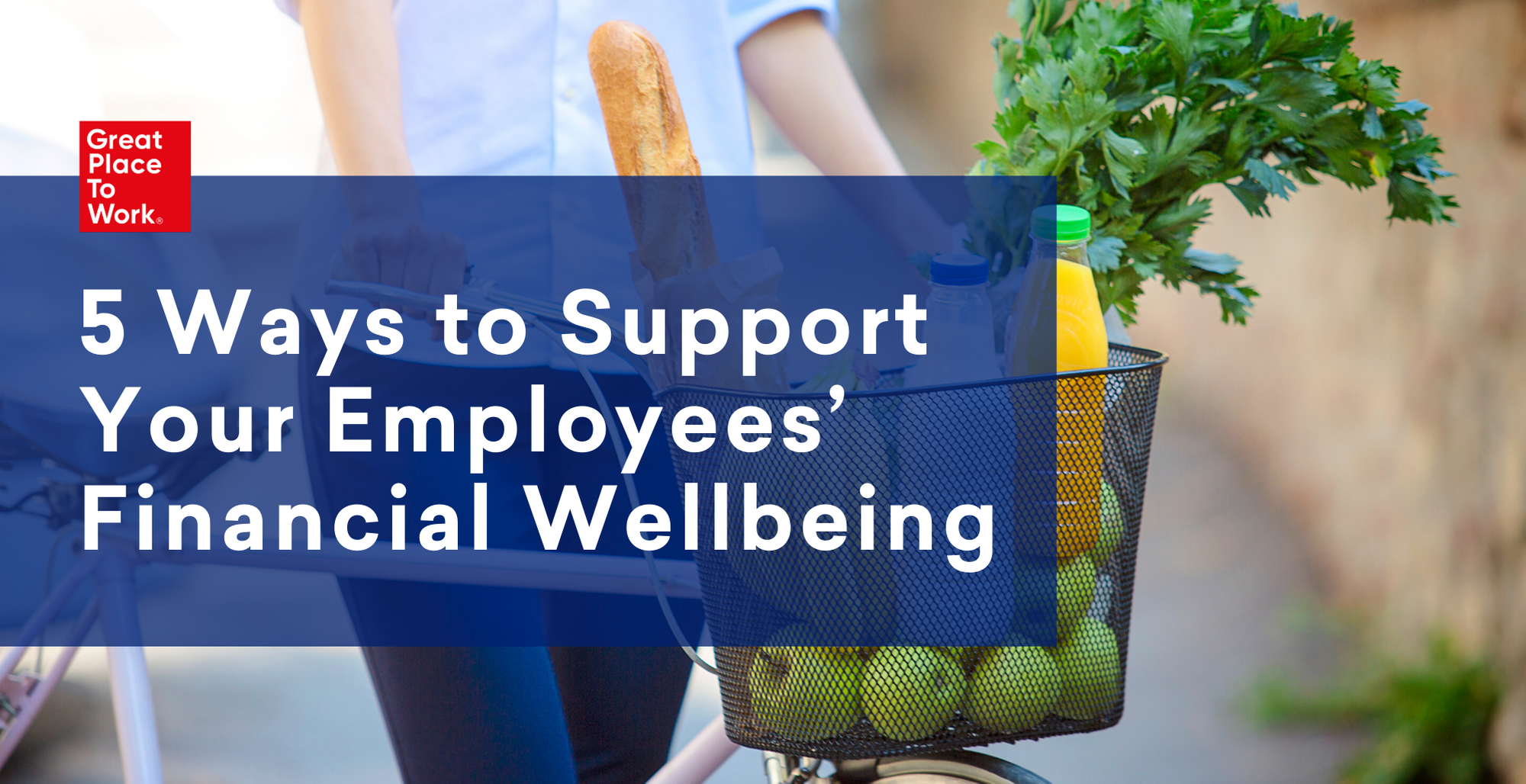  5 Ways to Support Your Employees’ Financial Wellbeing